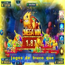 jogos de truco que ganha dinheiro